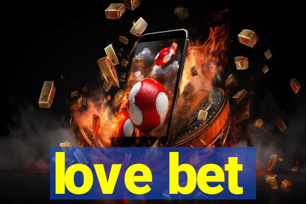 love bet